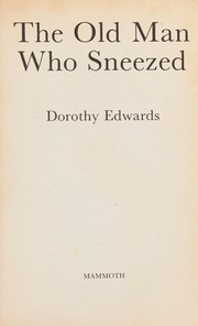 Front cover of Old Man Who Sneezed by Dorothy Edwards