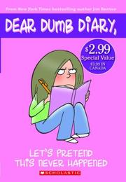 Front cover of Let's Pretend This Never Happened (Dear Dumb Diary #1) by Jim Benton