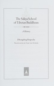 Cover of The Sakya school of Tibetan Buddhism by T. G. Dhongthog
