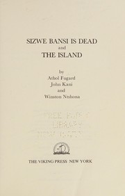 Front cover of Sizwe Bansi is dead by Athol Fugard