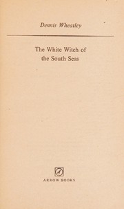Front cover of The white witch of the South Seas by Dennis Wheatley