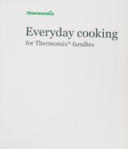 Front cover of Everyday cooking for Thermomix families by Thermomix in Australia