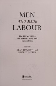 Front cover of Men who made Labour by Alan Haworth