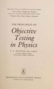 Front cover of The principles of objective testing in physics by James Gardiner Houston