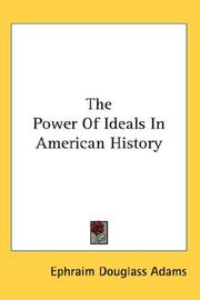 Front cover of The power of ideals in American history by Ephraim Douglass Adams