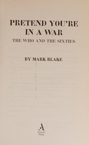 Cover of Pretend You're in a War by Mark Blake