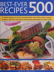 Front cover of Best-Ever 500 Recipes by Martha Day