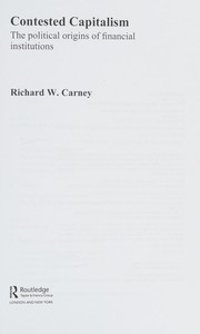 Cover of Contested capitalism by Richard W. Carney