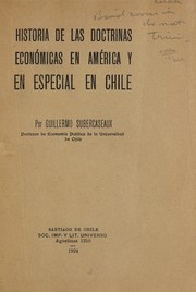 Front cover of Historia de las doctrinas económicas en América y en especial en Chile by Guillermo Subercaseaux