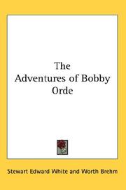 Front cover of The adventures of Bobby Orde by Stewart Edward White