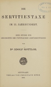 Cover of Die Servitientaxe im 13. Jahrhundert by Adolf Gottlob
