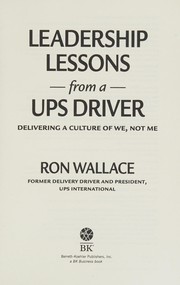 Cover of Leadership lessons from a UPS driver by Ron Wallace