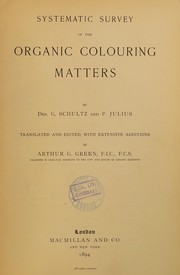 Cover of Systematic survey of the organic colouring matters by Schultz, Gustav