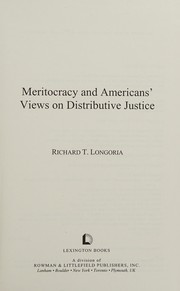 Front cover of Meritocracy and Americans' views on distributive justice by Richard T. Longoria