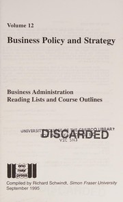 Front cover of Business Policy and Strategy by Richard Schwidt