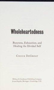 Cover of Wholeheartedness by Chuck DeGroat