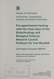 Front cover of Pre-appointment hearing with the Chair-elect of the Biotechnology and Biological Sciences Research Council, Professor Sir Tom Blundell by Great Britain. Parliament. House of Commons. Innovation, Universities, Science and Skills Committee