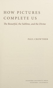 Front cover of How Pictures Complete Us by Paul Crowther