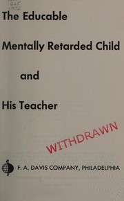 Front cover of The educable mentally retarded child and his teacher by Stella Stillson Slaughter