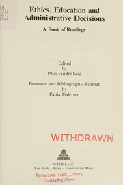 Front cover of Ethics, Education, and Administrative Decisions by Peter Andre Sola