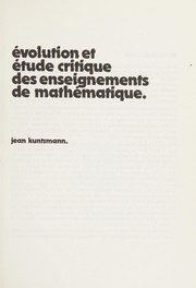 Front cover of Évolution et étude critique des enseignements de mathématique by Jean Kuntzmann