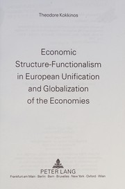Front cover of Economic Structure-Functionalism in European Unification and Globalization of the Economies by Theodore Kokkinos