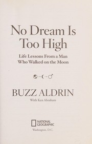 Cover of No dream is too high by Buzz Aldrin