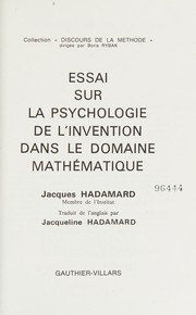 Front cover of Essai sur la psychologie de l'invention dans le domaine mathématique by Jacques Hadamard