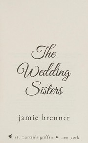 Cover of The wedding sisters by Jamie Brenner