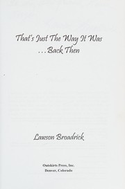 Cover of That's just the way it was-- back then by Lawson Broadrick