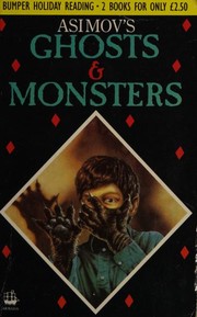 Front cover of Asimov's Ghosts / Asimov's Monsters [24 stories] by Isaac Asimov