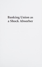 Cover of Banking Union As a Shock Absorber by Daniel Gros