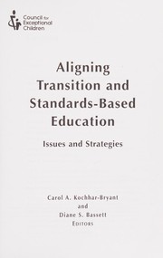 Front cover of Aligning transition and standards-based education by Carol A. Kochhar-Bryant