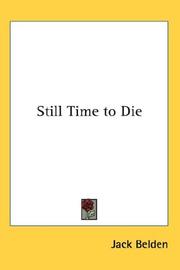 Cover of Still time to die by Jack Belden