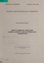 Cover of Joint working with the Lords Science and Technology Committee by Great Britain Parliament House of Commons