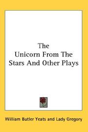Front cover of The unicorn from the stars, and other plays by William Butler Yeats