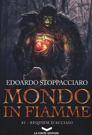 Front cover of Requiem d'acciaio. Mondo in fiamme. Vol. 2 by Edoardo Stoppacciaro