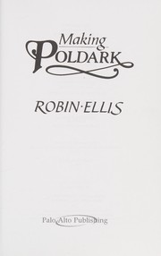 Cover of Making Poldark by Robin Ellis