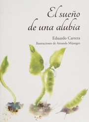 Front cover of El sueño de una alubia by Eduardo Carrera