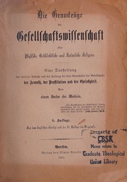 Front cover of Die Grundzüge der Gesellschaftswissenschaft; oder, Physische, Geschlechtliche und natürliche Religion by George R. Drysdale