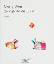 Front cover of Sipo y Nopo by Alex Pelayo