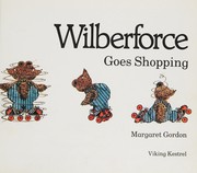 Cover of Wilberforce goes shopping by Margaret Gordon