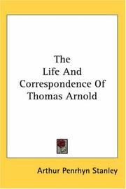 Cover of The life and correspondence of Thomas Arnold by Arthur Penrhyn Stanley