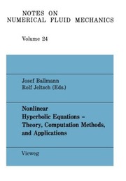Cover of Nonlinear hyperbolic equations, theory, computation methods, and applications by International Conference on Non-linear Hyperbolic Problems (2nd 1988 Aachen, Germany)