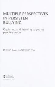 Cover of Multiple Perspectives in Persistent Bullying by Deborah Green