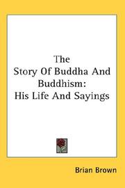 Cover of The Story Of Buddha And Buddhism by Brian Brown