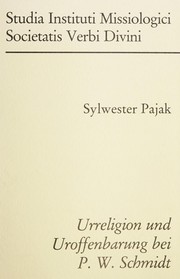 Front cover of Urreligion und Uroffenbarung bei P. W. Schmidt by Sylwester Pajak