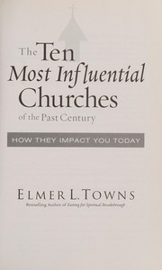 Front cover of Ten Most Influential Churches of the Past Century by Elmer Towns