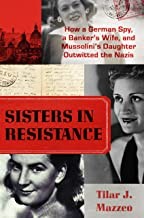 Front cover of Sisters in Resistance by Tilar J. Mazzeo