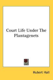 Cover of Court life under the Plantagenets by Hubert Hall